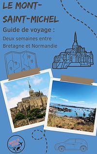 Téléchargez le livre :  Guide de voyage : Le Mont-Saint-Michel