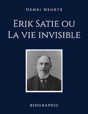 Download the eBook: Erik Satie ou La vie invisible