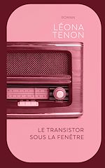 Télécharger le livre :  Le transistor sous la fenêtre