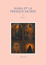 Télécharger le livre :  Siara et la fresque sacrée