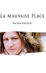 Télécharger le livre :  La Mauvaise Place