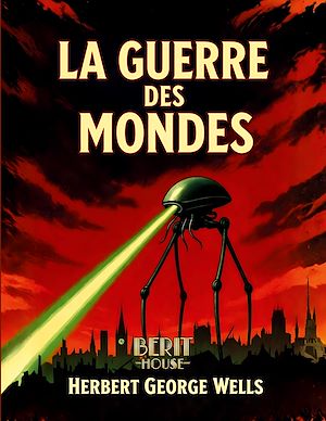 Téléchargez le livre :  La Guerre des mondes