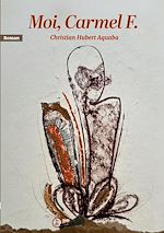 Télécharger le livre :  Moi, Carmel F.