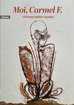 Téléchargez le livre :  Moi, Carmel F.