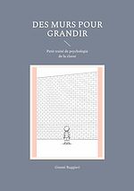 Télécharger le livre :  Des murs pour grandir