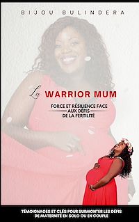 Téléchargez le livre :  La warrior mum