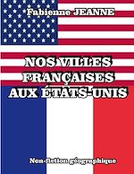 Télécharger le livre :  Nos villes françaises aux États-Unis