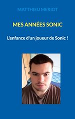 Télécharger le livre :  Mes années Sonic