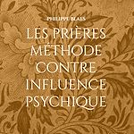 Télécharger le livre :  les prières méthode contre influence psychique