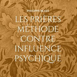 Télécharger le livre :  les prières méthode contre influence psychique