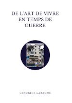 Download this eBook De l'art de vivre en temps de guerre