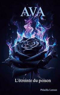 Téléchargez le livre :  Ava, l'étreinte du poison