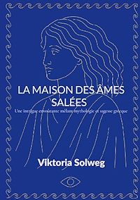 Téléchargez le livre :  La maison des âmes salées
