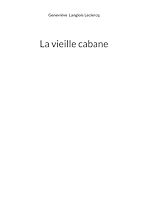 Télécharger le livre :  La vieille cabane
