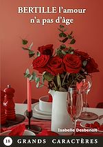 Télécharger le livre :  Bertille l'amour n'a pas d'âge