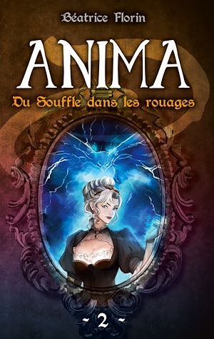 Téléchargez le livre :  Anima : Du Souffle dans les rouages