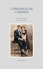 Télécharger le livre :  L'enfance de Carmen