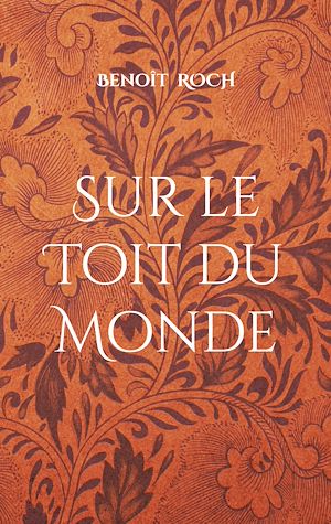 Téléchargez le livre :  Sur le Toit du Monde