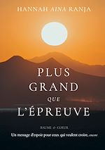Télécharger le livre :  Plus grand que l'épreuve
