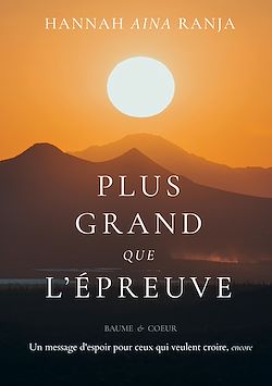 Télécharger le livre :  Plus grand que l'épreuve