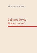 Download this eBook Poèmes de vie  Poésie en vie