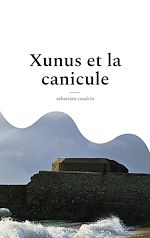 Download this eBook Xunus et la canicule