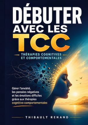 Download the eBook: Débuter avec les TCC Thérapies cognitives et comportementales