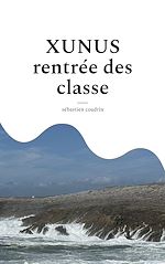 Download this eBook Xunus rentrée des classe
