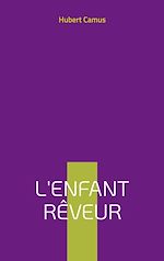 Download this eBook L'enfant rêveur