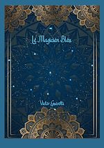 Download this eBook Le Magicien Bleu