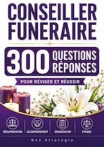 Download this eBook Conseiller funéraire - 300 questions réponses
