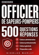 Download this eBook Concours officier de sapeurs-pompiers 500 questions réponses