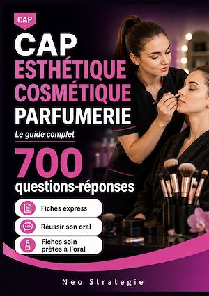 Download the eBook: CAP Esthétique Cosmétique Parfumerie 700 questions-réponses