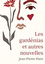 Download this eBook Les gardénias et autres nouvelles