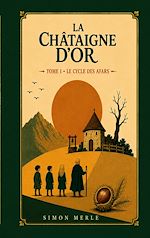 Download this eBook La Châtaigne d'Or
