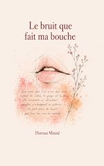 Download this eBook Le bruit que fait ma bouche