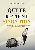 Download this eBook Qui te retient, sinon toi ?