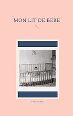 Download this eBook Mon lit de bébé