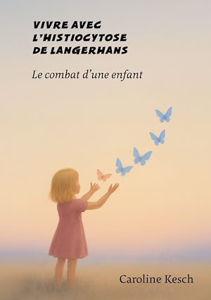 Téléchargez le livre :  Vivre avec l'histiocytose de Langerhans