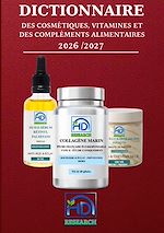 Télécharger le livre :  Dictionnaire des cosmétiques, vitamines, et des compléments alimentaires