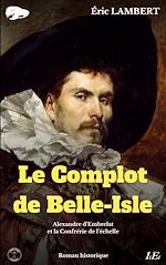 Télécharger le livre :  Le Complot de Belle-Isle