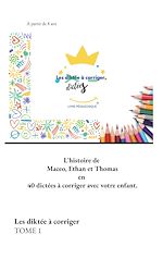Download this eBook Les diktée à corriger TOME 1
