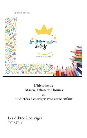 Download the eBook: Les diktée à corriger TOME 1