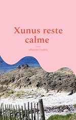 Download this eBook Xunus reste calme