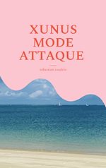 Download this eBook XUNUS MODE ATTAQUE