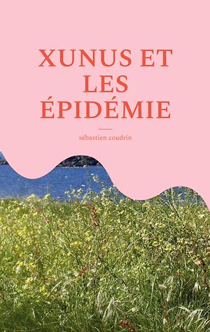 Download the eBook: XUNUS ET LES ÉPIDÉMIE
