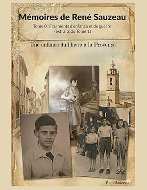 Téléchargez le livre :  Mémoires de René Sauzeau