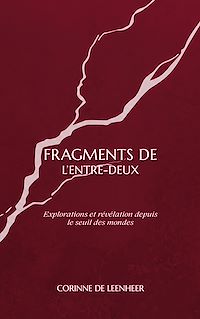Téléchargez le livre :  Fragments de l'entre-deux