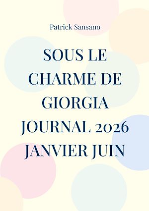 Download the eBook: Sous le charme de Giorgia Journal 2026 janvier juin