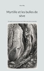 Download this eBook Myrtille et les bulles de sève
